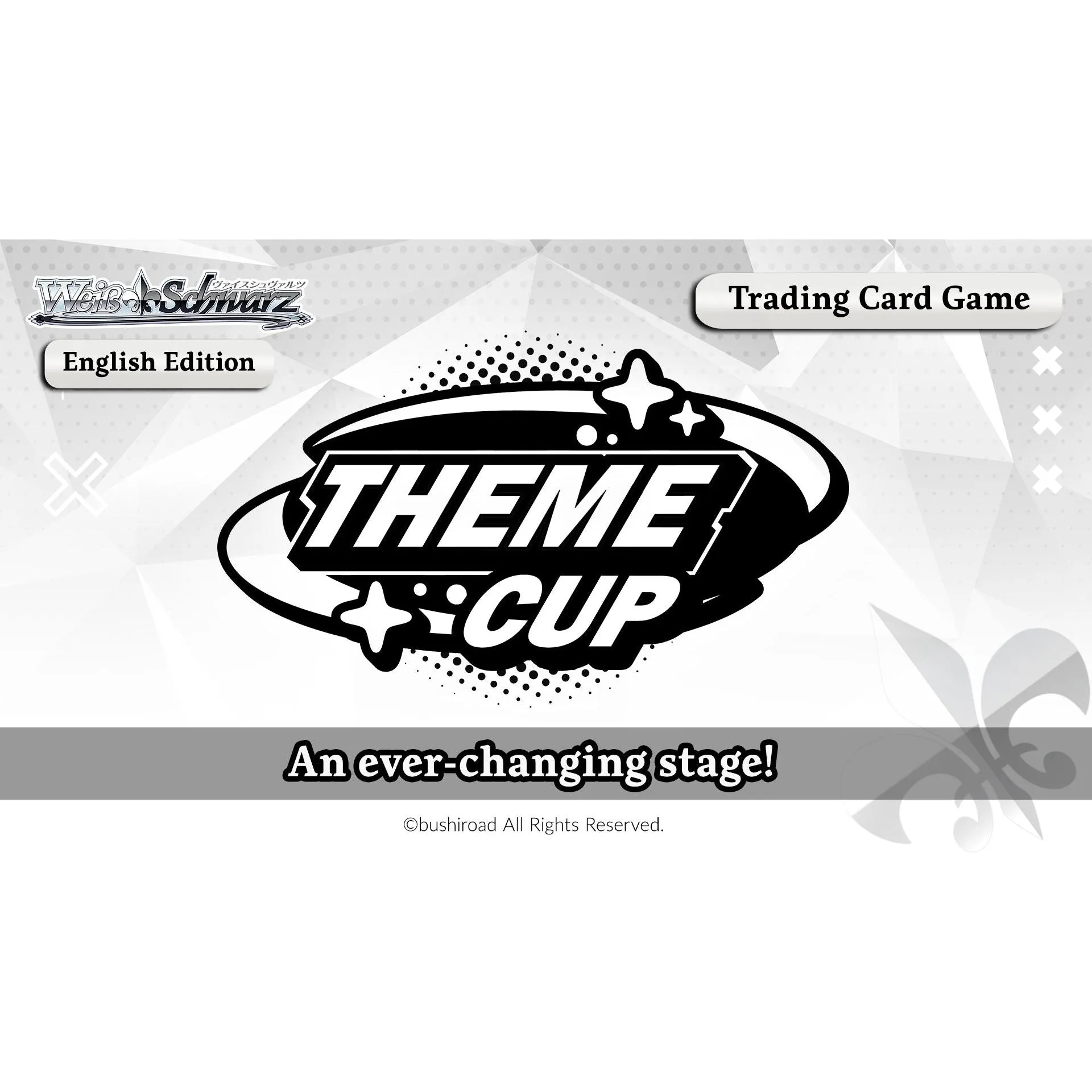 11/25/24 [Mon] Weiss Schwarz Fantasy Theme Cup Tournament - 7PM (Silver)