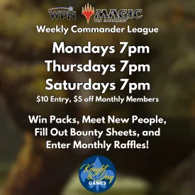 11/30/24 [Sat] Weekly Commander League - 7PM (Gold)