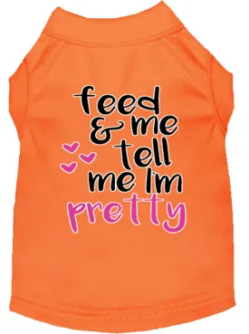Tell Me I'm Pretty Screen Print Dog Shirt Orange Xxl
